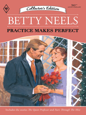 cover image of Practice Makes Perfect/The Quiet Professor/Stars Through the Mist